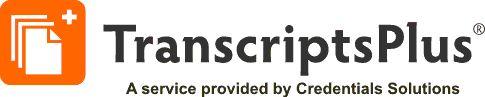 Transcripts Plus - A service provided by Credentials Solutions - click here to enter your transcript order now
